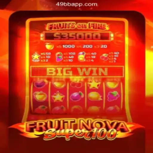 Exploring the Thrills of FruitNovaSuper100: A Comprehensive Guide